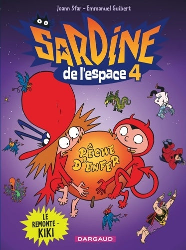 Sardine de l'espace Tome IV : - le remonte-kiki - Emmanuel Guibert - Livre