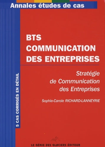 Livrenpoche : BTS communication des entreprises : Stratégie de communication des entreprises - Sophie Richard-lanneyrie - Livre