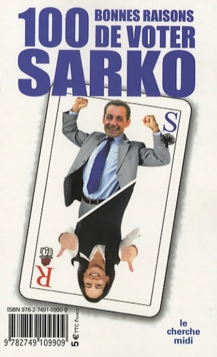 Livrenpoche : 100 bonnes raisons voter sarko - Stéphane Ribeiro - Livre