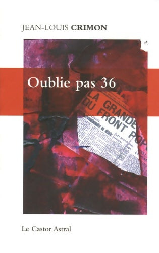 Livrenpoche : Oublie pas 36 - Jean-Louis Crimon - Livre