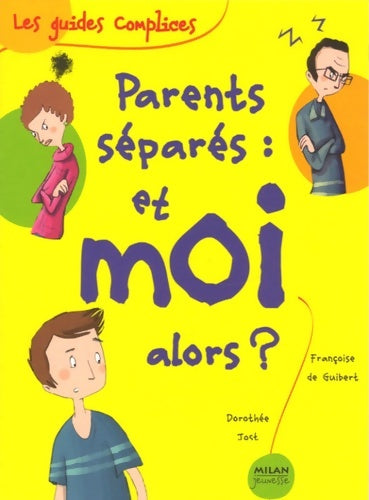 Livrenpoche : Parents séparés : Et moi alors ? - Françoise De Guibert - Livre