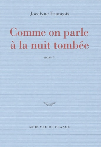 Livrenpoche : Comme on parle à la nuit tombée : Amsterdam 1971 - Jocelyne François - Livre
