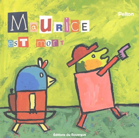 Livrenpoche : Maurice est mort - Pelton - Livre