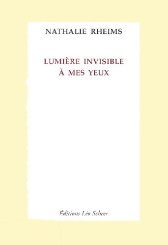 Livrenpoche : Lumière invisible à mes yeux - Nathalie Rheims - Livre