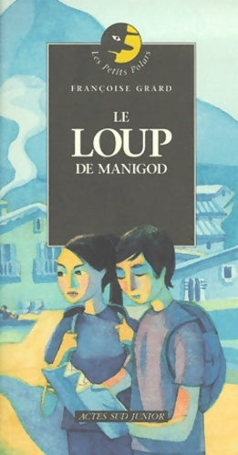 Livrenpoche : Le loup de Manigod - Françoise Grard - Livre