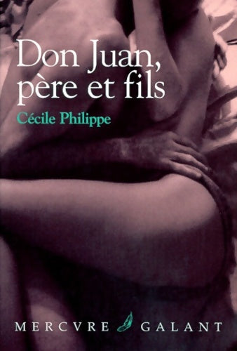 Livrenpoche : Don juan père et fils - Cécile Philippe - Livre