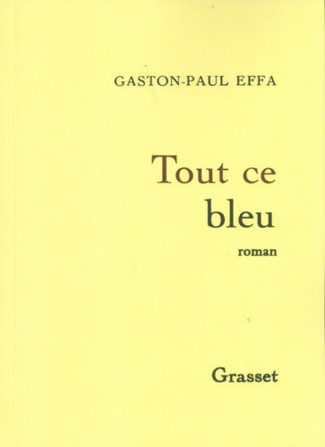 Livrenpoche : Tout ce bleu - Gaston-Paul Effa - Livre