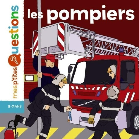 Livrenpoche : Les pompiers - Stéphanie Ledu - Livre