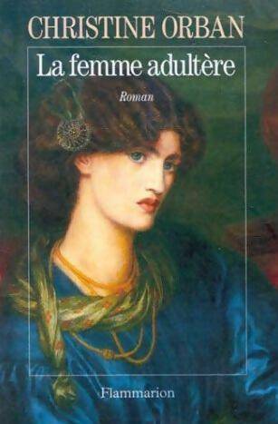 Livrenpoche : La femme adultère - Christine Orban - Livre