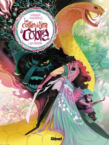 Livrenpoche : Les contes de l'ère du cobra Tome I : Les amants - Enrique Fernandez - Livre