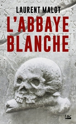 Livrenpoche : Une enquête de mathieu gange t1 : L'abbaye blanche - Laurent Malot - Livre