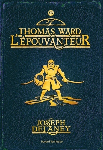 Livrenpoche : L'Épouvanteur Tome XIV : Thomas ward l'épouvanteur - Joseph Delaney - Livre