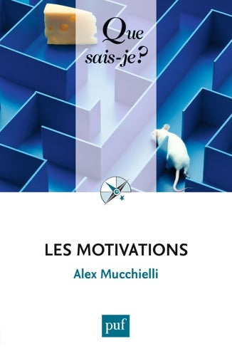 Livrenpoche : Les motivations - Alex Mucchielli - Livre