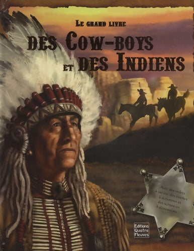 Livrenpoche : Le grand livre des cow-boys et des indiens - Chris Appel - Livre