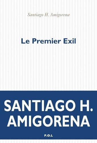 Livrenpoche : Le premier exil - Santiago H. Amigorena - Livre