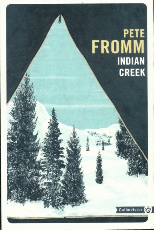 Livrenpoche : Indian creek - Pete Fromm - Livre