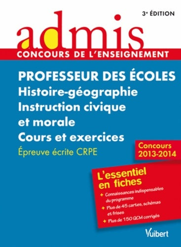 Livrenpoche : Concours professeur des écoles - histoire-géographie instruction civique et morale - cours et exercices - épreuve écrite - admis - l'essentiel en fiches - session 2013 - crpe - Marc Loison - Livre