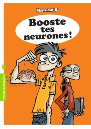 Livrenpoche : Booste tes neurones - Monsieur B. - Livre
