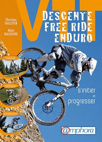 Livrenpoche : VTT - descente free ride enduro - Alain Dalouche - Livre