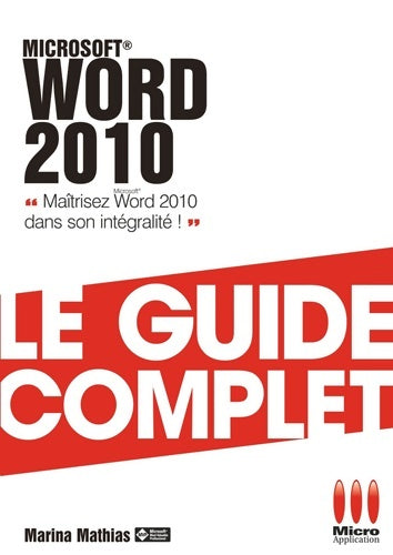 Livrenpoche : Microsoft® Word 2010 - Marina Mathias - Livre