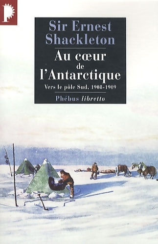 Livrenpoche : Au coeur de l'antarctique (0000) - Ernest Henry Shackleton - Livre