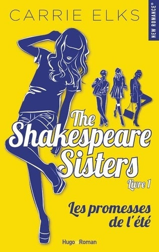 Livrenpoche : The Shakespeare sisters Tome I les promesses de l'été - Carrie Elks - Livre
