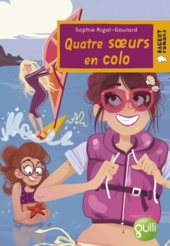 Livrenpoche : Quatre soeurs en colo - Sophie Rigal-Goulard - Livre
