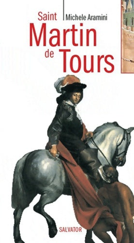 Livrenpoche : Saint-martin de Tours - Michele Aramini - Livre