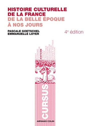 Livrenpoche : Histoire culturelle de la France : De la belle Époque à nos jours - Pascale Goetschel - Livre