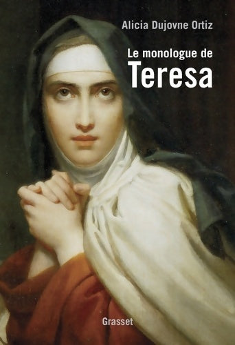 Livrenpoche : Le monologue de teresa - Alicia Dujovne Ortiz - Livre