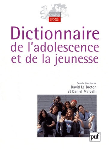 Livrenpoche : Dictionnaire de l'adolescence et de la jeunesse - David Le Breton - Livre