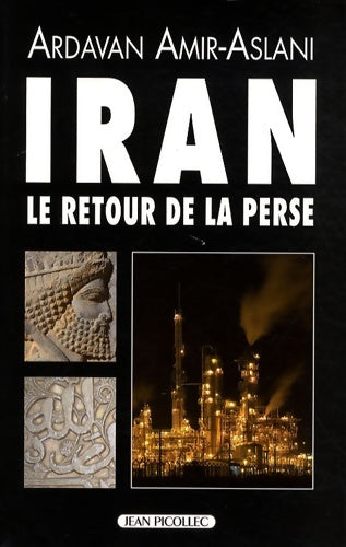 Livrenpoche : Iran le retour de la perse - Ardavan Amir-Aslani - Livre