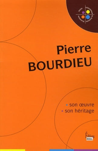 Livrenpoche : Pierre bourdieu. Son oeuvre son héritage - Collectif - Livre