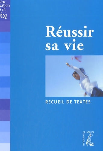 Livrenpoche : réussir sa vie (recueil de textes) - Collectif - Livre