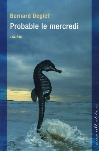 Livrenpoche : Probable le mercredi - Bernard Deglet - Livre