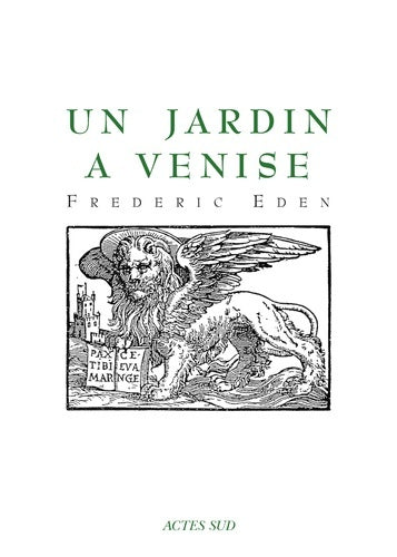 Un jardin à Venise - Frederic Eden - Livre