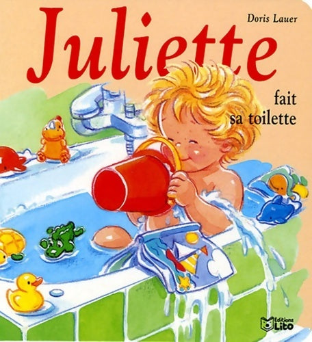 Livrenpoche : Mini Juliette fait sa toilette - Doris Lauer - Livre