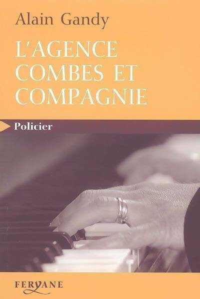 Livrenpoche : L'agence combes et compagnie - Alain Gandy - Livre