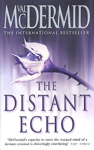 Livrenpoche : The distant echo - Val McDermid - Livre