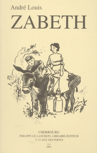 Livrenpoche : Zabeth - André Louis - Livre