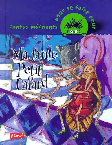 Livrenpoche : Ma tante petit cafard - Cécile Geiger - Livre