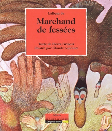 Le marchand de fessées - Pierre Gripari - Livre