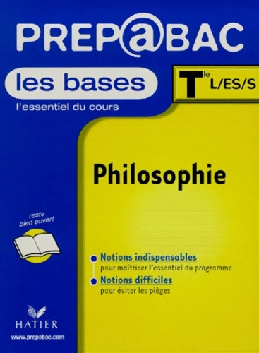 Livrenpoche : Prépabac les bases : Philosophie terminale l es s - Catherine Dorison - Livre