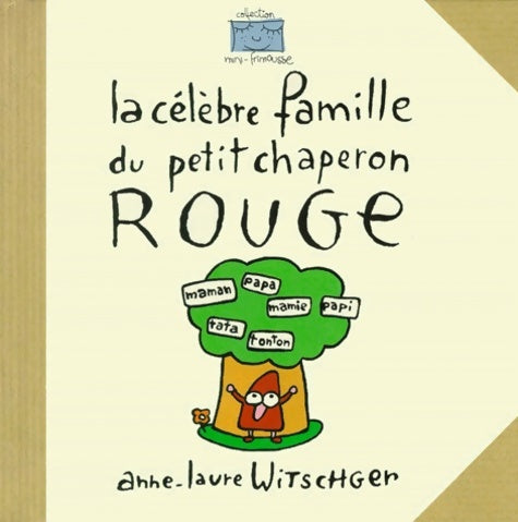 Livrenpoche : La célèbre famille du petit chaperon rouge - Anne-Laure Witschger - Livre