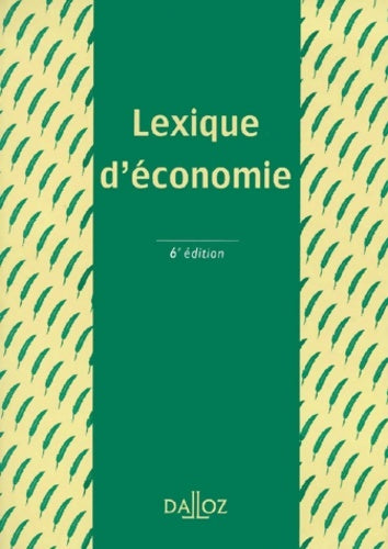 Livrenpoche : Lexique d'économie 6e édition - Jean-Marie Albertini - Livre