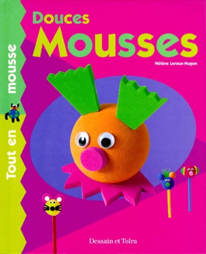 Livrenpoche : Douces mousses. Tout en mousse - Collectif - Livre