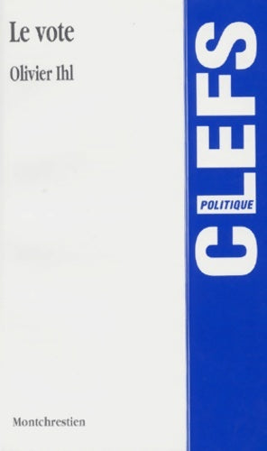 Livrenpoche : Le vote - Olivier Ihl - Livre