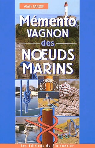 Livrenpoche : Mémento vagnon des noeuds marins - Guide Vagnon - Livre