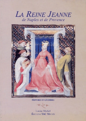 Livrenpoche : La reine Jeanne de Naples et de Provence - Louise Michel - Livre