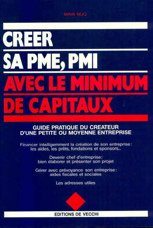 Livrenpoche : Créer son entreprise : S'informer tester le marché se décider - Maya Nuq - Livre